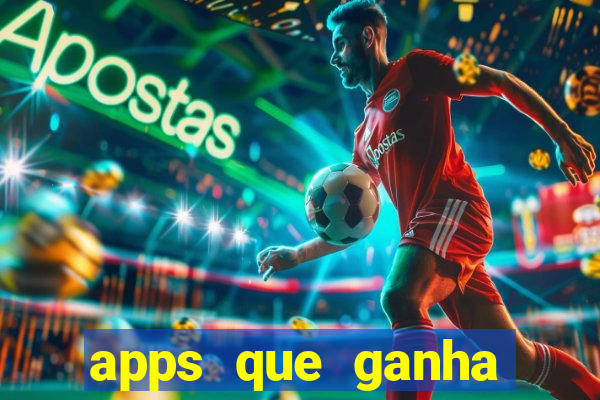 apps que ganha dinheiro jogando